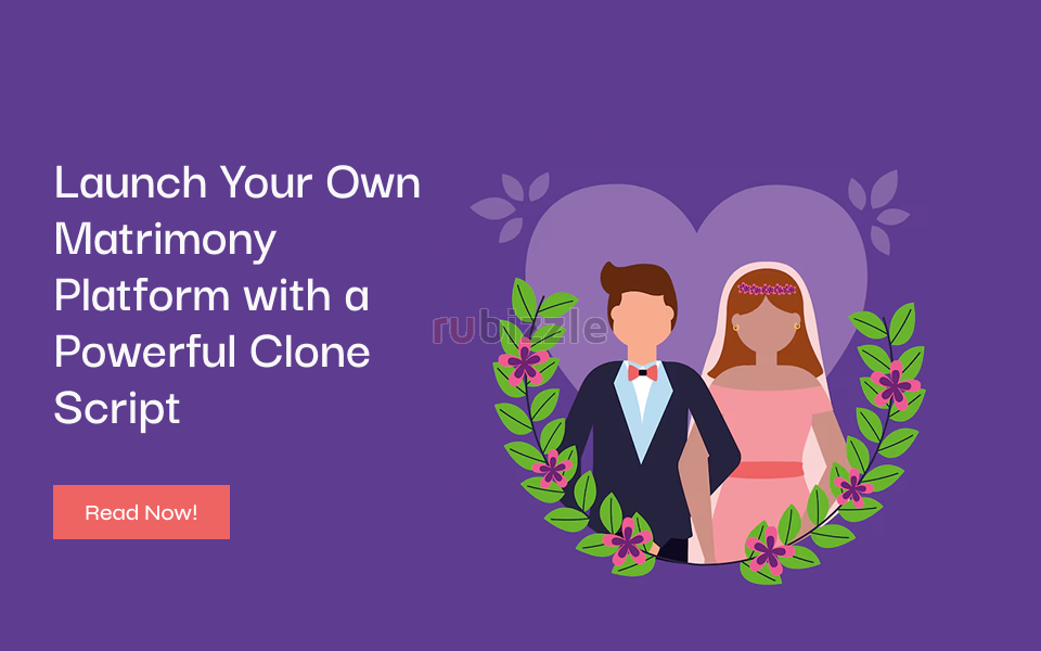Launch Your Own Matrimony Platform with a Powerful Clone Script