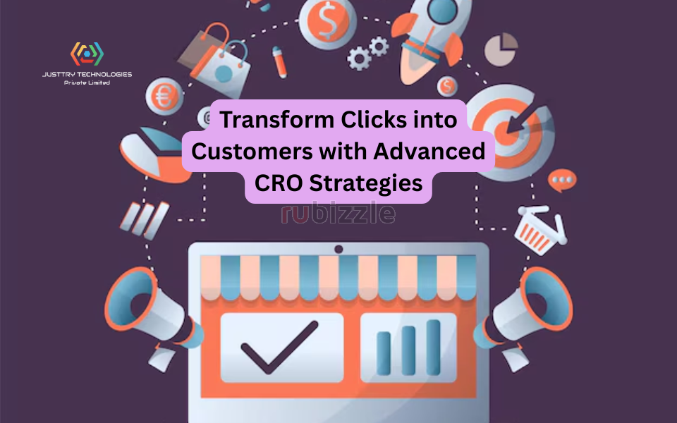 Transform Clicks into Customers with Advanced CRO Strategies